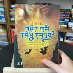 Mật mã Tây Tạng 3-Cuộc truy tìm kho báu ngàn năm của Phật giáo Tây Tạng-tác giả Hà Mã