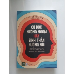 Cô độc hướng ngoại hay bình thản hướng nội - Peter Hollins