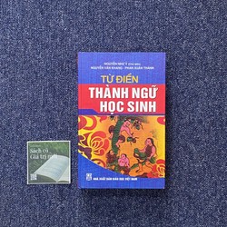 Từ điển thành ngữ học sinh - NXB Giáo dục 183153