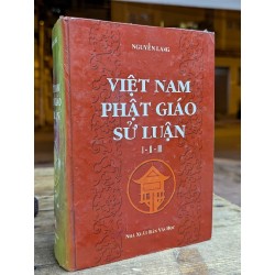 VIỆT NAM PHẬT GIÁO SỬ LUẬN - NGUYỄN LANG