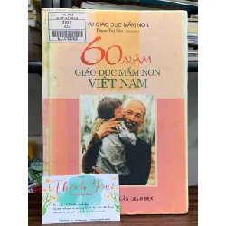 60 năm giáo dục mầm non Việt Nam – Phạm Thị Sửu (chủ biên)