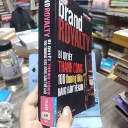 Sách: Brand Royalty - Bí quyết thành công 100 thương hiệu hàng đầu TG 607322