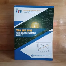 Toán Ứng Dụng Trong Quản Trị Kinh Doanh Và Kinh Tế - Cao Hào Thi chủ biên 736804