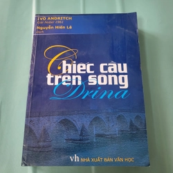 Chiếc cầu trên cầu Drina _ Nguyễn Hiến Lê 