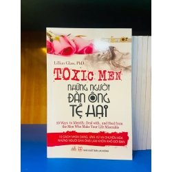 (Sách cũ SCGR) TOXIC MEN Những người Đàn Ông tệ hại - Tâm lý VAVOY4S-25 Blogmeo090426