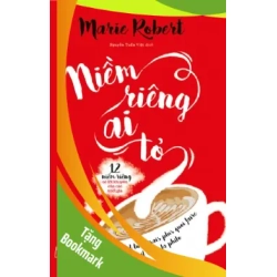 (TẶNG BOOKMARK) Niềm riêng ai tỏ - 12 niềm riêng và lời khuyên của các triết gia - Marie Robert - 2022 - kỹ năng quản lý, Kỹ năng sống