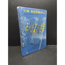 Chết Cho Màu Cờ Tim Marshall mới 100% bìa cứng HCM1303 Văn Hóa Oreka-Blogmeo 78691