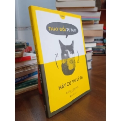 Thay đổi tư duy hãy cứ phi lý đi - Rod Judkins 298067