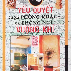 Yếu quyết chọn phòng khách và phòng ngủ Vượng Khí