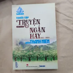 Tuyển tập truyện ngắn hay báo Thanh niên 2015-2025 | nhiều tác giả