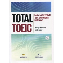 Total TOEIC - Basic To Intermediate TOEIC Skill-Building Guidebook - Myeong Hee Seong, Casey Freeman, Lyle A. Lewin 279947