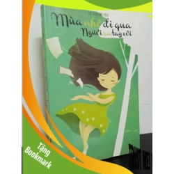 (TẶNG BOOKMARK) Mùa Nhớ Đi Qua Người Xa Tay Với (2014) - Lệ Thu Huyền Mới 90% RBK.ASB0602