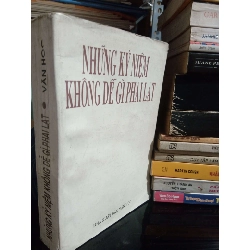 Những kỉ niệm không dễ gì phai lạt Sách văn học KSX1004