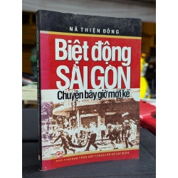 BIỆT ĐỘI SÀI GÒN CHUYỆN BÂY GIỜI MỚI KỂ - MÃ THIỆN ĐỒNG 222364