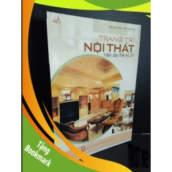 (TẶNG BOOKMARK) Trang trí nội thất hiện đại thế kỷ 21 tập 8 (sách màu) mới 90% bẩn nhẹ 2005 RBK2101 Phạm Kim Khải - Phạm Cao Hoàn TẠP CHÍ, THIẾT KẾ, THỜI TRANG