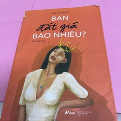 BẠN ĐẮT GIÁ BAO NHIÊU