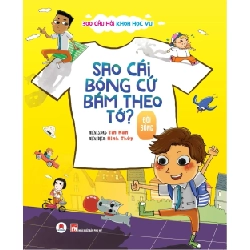 300 câu hỏi khoa học vui Đời sống - Sao cái bóng cứ bám theo tớ (HH) Mới 100% HCM.PO Độc quyền - Thiếu nhi - Chiết khấu cao 349222