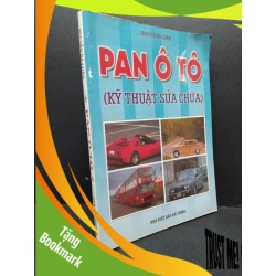 (TẶNG BOOKMARK) Pan ô tô kỹ thuật sửa chữa mới 60% bẩn bìa, ố nhẹ, ẩm 2000 RBK2410 Nguyễn Bá Luân GIÁO TRÌNH, CHUYÊN MÔN