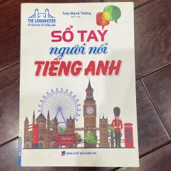 SỔ TAY NGƯỜI NÓI TIẾNG ANH - the langmaster tủ sách học tốt tiếng anh  