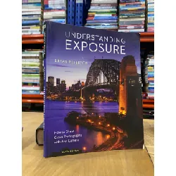 Understanding Exposure - Bryan Peterson