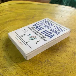  CHINH PHỤC CÁC ĐỢT SÓNG VĂN HOÁ - FON TROMPENAARS & CHARLES HAMPDEN-TURNER 991244