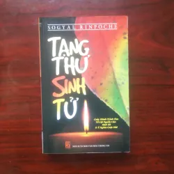 [Sách Phật Giáo] Tạng Thư Sinh Tử (Sogyal Rinpoche) - Tử Thư Tây Tạng & Phật Giáo Mật Tông