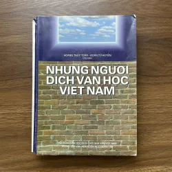Những người dịch văn học Việt Nam - Hoàng Thuý Toàn, Đoàn Tử Huyến