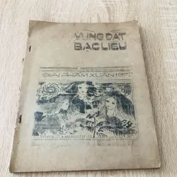 VÙNG ĐẤT BẠC LIÊU - GIAI PHẨM XUÂN 1973