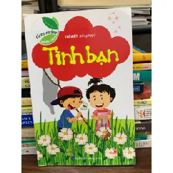 Ươm mầm nhân cách: Tình bạn- Trí Việt 604276