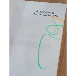 Sổ tay chính tả tiếng Việt thông dụng - PGS.TS.Nguyễn Trọng Báu 718686