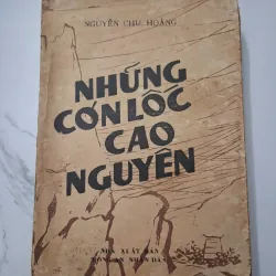 Những cơn lốc cao nguyên – Nguyên Chu Hoàng