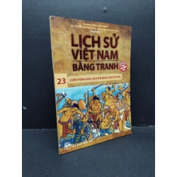 Lịch sử Việt Nam bằng tranh tập 23 mới 90% ố bẩn nhẹ 2017 HCM1410 Trần Bạch Đằng LỊCH SỬ - CHÍNH TRỊ - TRIẾT HỌC