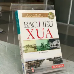 BẠC LIÊU XƯA - HUỲNH MINH