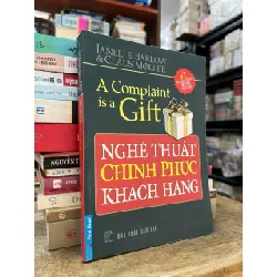 Nghệ thuật chinh phục khách hàng - Janelle Barlow, Claus Moller