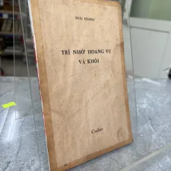 TRÍ NHỚ HOANG VU VÀ KHÓI - HOÀI KHANH