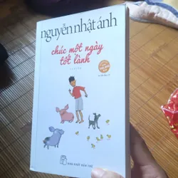 Chúc một ngày tốt lành - Nguyễn Nhật Ánh 558915