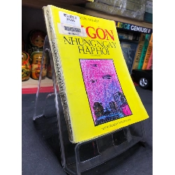 Sài Gòn những ngày hấp hối 1998 mới 60% ố vàng Võ Khắc Nghiêm HPB0906 SÁCH VĂN HỌC Rebooks.vn