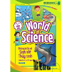 (TẶNG BOOKMARK) World of Science (Set 1) - Những bí ẩn về Sinh vật Thủy sinh - Karen Kwek - 2024