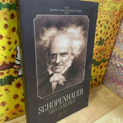 Schopenhauer Nhà Giáo Dục - Friedrich Nietzsche