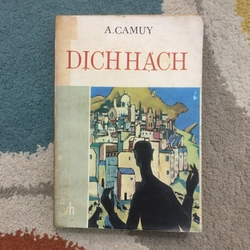 Dịch Hạch - Albert Camus (1989 - dịch giả Nguyễn Trọng Định)