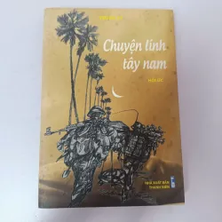 Chuyện lính tây nam (Hồi ức) - Trung Sỹ