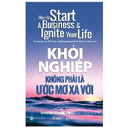 Khởi nghiệp không phải là ước mơ xa vời mới 100% HCM.PO Ernesto Sirolli, PhD