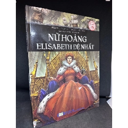 Nữ Hoàng Elisabeth Đệ Nhất (Tranh màu), Delmas, mới 90%, bìa cứng, SBM0502 70956