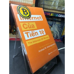 Internet của tiền tệ mới 100% seal Andreas M Antonopoulos HPB2206 SÁCH KINH TẾ - TÀI CHÍNH - CHỨNG KHOÁN