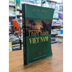 Thiên nhiên Việt Nam - Lê Bá Thảo