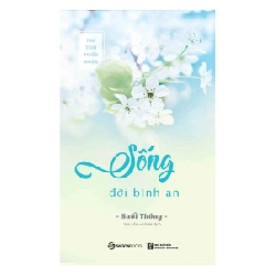 Sống đời bình an - Suối Thông2018 New 100% HCM.PO 32468