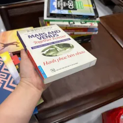 MARS AND VENUS – TOGETHER FOREVER | Hạnh phúc bên nhau – John Gray- K4 1022681