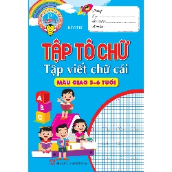 Tập Tô Chữ - Tập Viết Chữ Cái 5-6 Tuổi