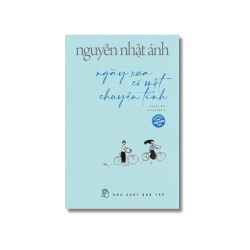 Ngày xưa có một chuyện tình - Nguyễn Nhật Ánh