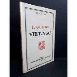 [Sách Cũ SCGR] Lược khảo Việt ngữ mới 90% bẩn bìa HCM2811 Lê Văn Nựu LỊCH SỬ - CHÍNH TRỊ - TRIẾT HỌC